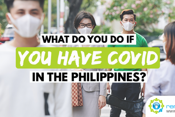 What DO YOU DO If You Have COVID in the Philippines?