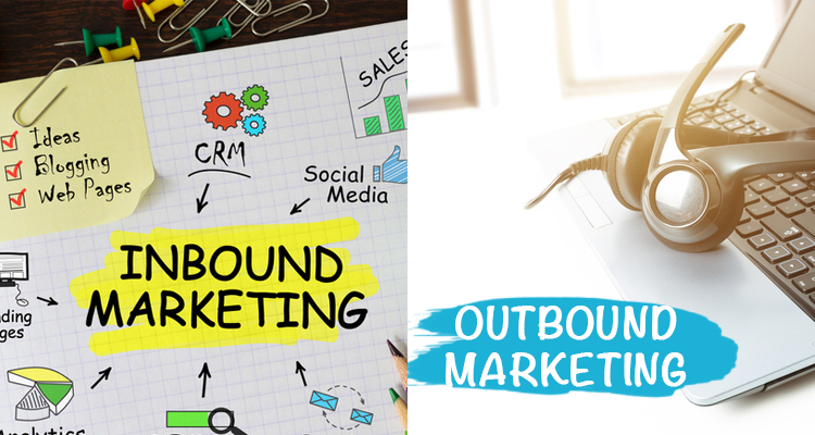 Inbound Marketing vs Outbound Marketing