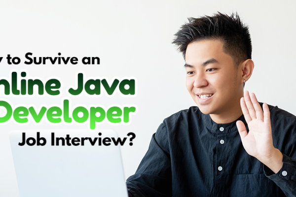 How to Survive an Online Java Developer Job Interview