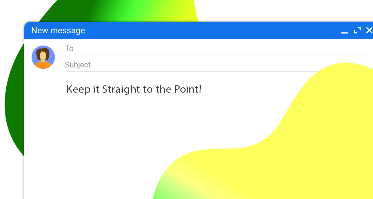 Keep the Content Straight to the Point