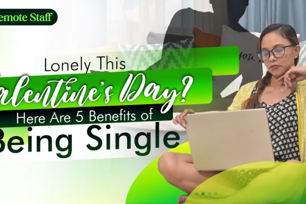 Lonely This Valentine’s Day Here Are 5 Benefits of Being Single