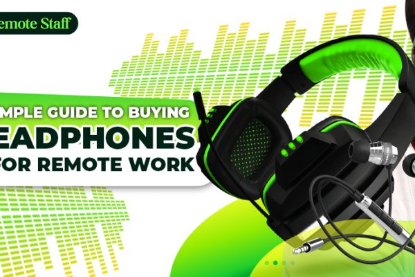 A Simple Guide to Buying Headphones for Remote Work