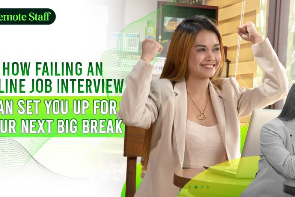 How Failing an Online Job Interview Can Set You Up for Your Next Big Break