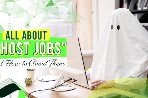All About Ghost Jobs and How to Avoid Them