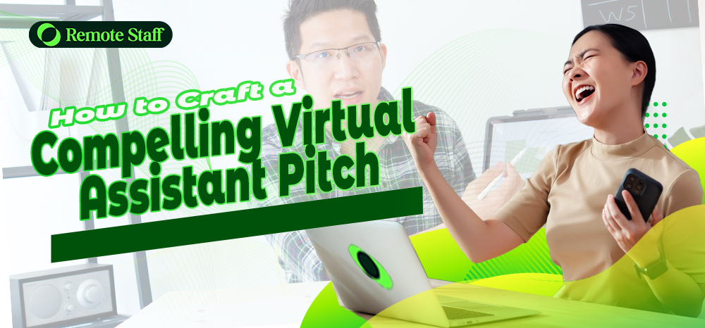 How to Craft a Compelling Virtual Assistant Pitch
