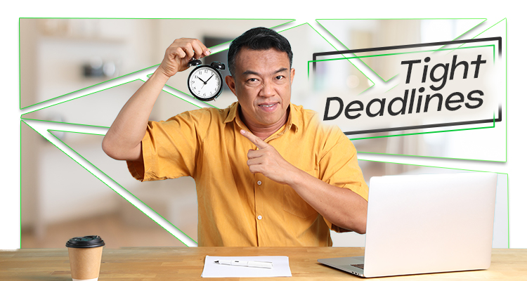 Meeting Tight Deadlines